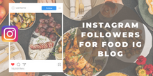 Buy Instagram followers for restaurant profile for only $1 dollar